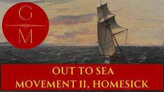 quotHomesickquot Out to Sea Suite Second Movement  Lucien Doré [upl. by Antonia]