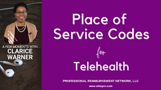 Place of Service Codes for Telehealth [upl. by Loram888]