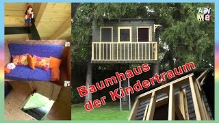 Baumhaus quotDer Kindertraumquot [upl. by Ayatahs]