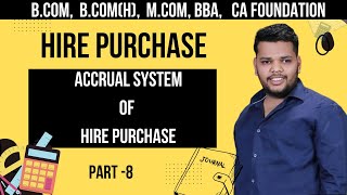 Accrual System of Hire Purchase  Hire Purchase [upl. by Chevy]