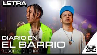 Toser One Ft C Kan Diario En El Barrio  LETRA [upl. by Aleacem]