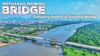 Mothagaon Mankoli Bridge Or Dombivli Bhiwandi Bridge Progress [upl. by Enail]