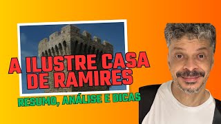 A Ilustre Casa de Ramires de Eça de Queirós resumo análise e dicas [upl. by Avlem565]