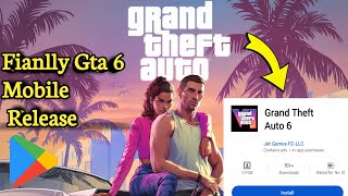 Fianlly Gta 6 Mobile Release Ho Gai  Grand Theft Auto Mobile   Gta 6 [upl. by Bea765]