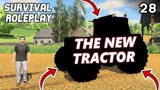 THE NEW TRACTOR  Survival Roleplay  Episode 28 [upl. by Ayoras]