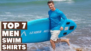 7 Best Swim Shirts for Men Comfort Fit and Function [upl. by Carlyn]