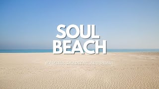 Soul Beach at Saadiyat Island Abu Dhabi [upl. by Jahdai]