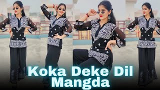 Koka Deke Dil Mangda  Pranjal Dahiya  Isha Singh  Dance Video [upl. by Adnohsek389]