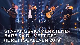 Stavangerkameratene  Bare så du vett det live på Idrettsgallaen 2019 NRK1 [upl. by Etnahc]