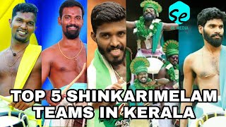 TOP 5 SHINKARIMELAM TEAMS IN KERALA [upl. by Airtap928]