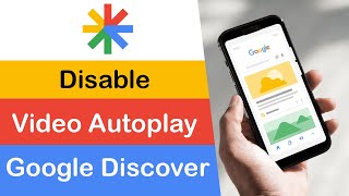 How to Disable Video Autoplay in Google Discover on Android Mobile  Google Discover [upl. by Grados763]