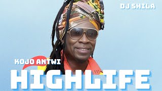 KOJO ANTWI Ghana Hit Songs Highlife HITS FULL MIX [upl. by Ruenhcs]