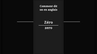 comment dit on zéro en anglais [upl. by Blinni841]