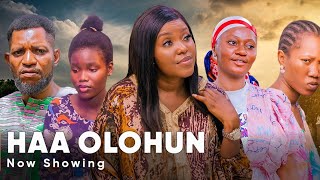 Haa Olohun Latest Yoruba Movie 2024 Drama Starring lizzy  Fisayo Abebi  Biola Adebayo [upl. by Aissirac746]