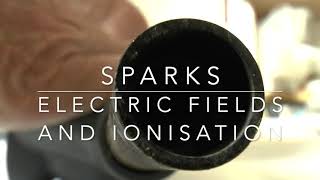 Sparks ionisation in an electric field from fizzicsorg [upl. by Downe489]