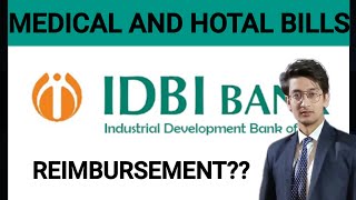 Idbi bank REIMBURSEMENT  Medical bill  hotel bill [upl. by Uela]