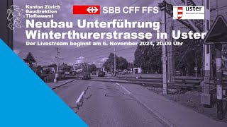 Livestream zur Projektauflage für die neue Unterführung Winterthurerstrasse in Uster [upl. by Siesser]