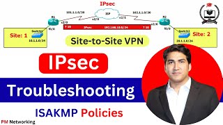 IPsec Troubleshooting on Cisco Routers  ISKMP Policies Troubleshooting For Network Engineer [upl. by Peterson]