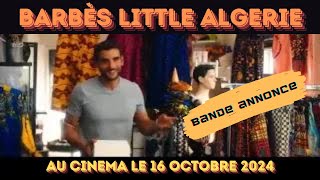 bande annonce du film BARBÈS LITTLE ALGÉRIE au cinéma [upl. by Harwill]