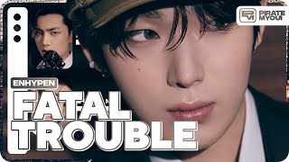 ENHYPEN  Fatal Trouble Line Distribution [upl. by Ennobe]