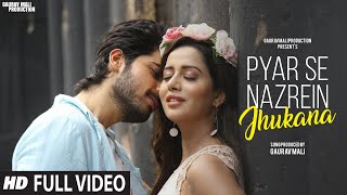 Pyar Se Nazrein Jhukana  Romantic Hindi Song  Latest Hindi Song 2024  Hindi Video Song [upl. by Adialeda]