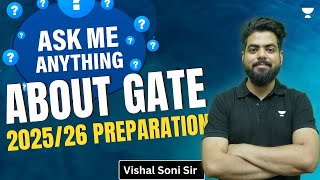 Ask me anything about GATE 202526 Preparation  Vishal Soni [upl. by Idnir15]