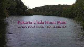 Pukarta Chala Hoon Main  Bartender Mix [upl. by Areic]