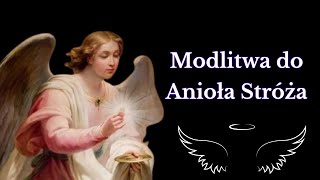 Modlitwa do Anioła Stróża [upl. by Arria]