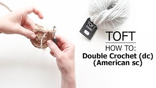 How To Double Crochet dc American sc  TOFT Crochet Lesson [upl. by Amihsat187]