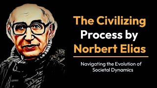 The Civilizing Process by Norbert Elias [upl. by Renrut]