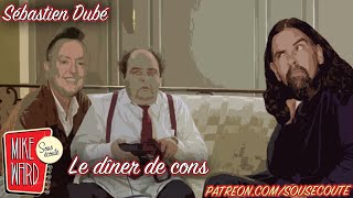 Le dîner de cons  Sébastien Dubé  Extrait Sous Écoute En Studio [upl. by Laiceps954]