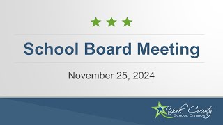 School Board Meeting  November 25 2024 [upl. by Introc]