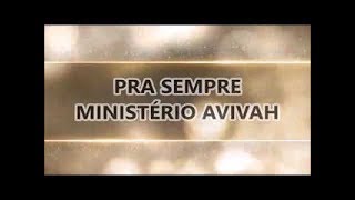 Pra sempre Forever  Ministério Avivah LETRA [upl. by Eladnor708]