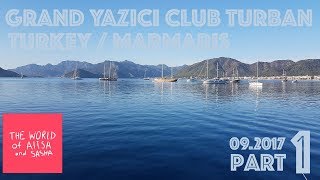 Turkey Marmaris Grand Yazici Club Turban September 2017 Part 1 [upl. by Lexis]