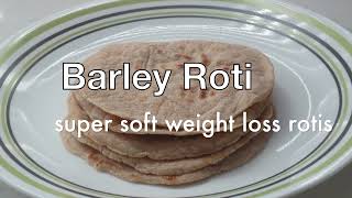 barley roti recipe  weight loss barley roti  jau roti recipe  diabetic roti [upl. by Llenrag]