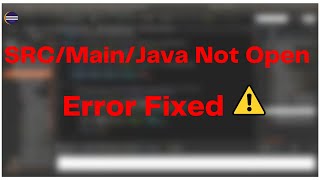 SRCMainJava Folder Not Open Error Fixed  Maven Project Error [upl. by Storz]