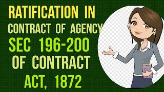 Ratification In Contract Of Agency I Sec 196200 of Contract Act 1872 [upl. by Tenneb]