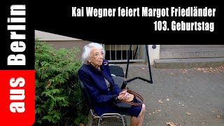 Kai Wegner feiert Margot Friedländer 103 Geburtstag [upl. by Jerald]