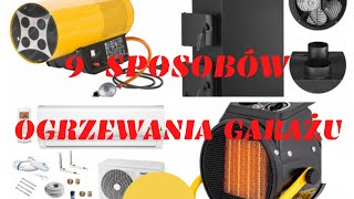 Czym ogrzać garaż w zimę  9 rodzajów ogrzewania [upl. by Ynittirb]