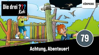 Die drei  Kids Folge 79 Achtung Abenteuer  Hörprobe zum Hörspiel [upl. by Arocal]