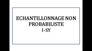 MÉTHODE ÉCHANTILLONNAGE NON PROBABILISTE 1 [upl. by Ahsinor979]