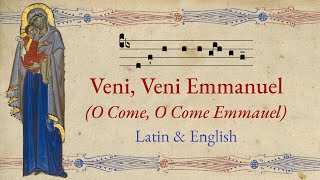 Veni Veni Emmanuel  O Come O Come Emmanuel  Advent Hymn  Latin and English with Lyrics [upl. by Ekihc]