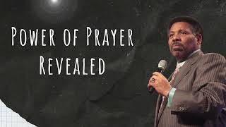 Power of Prayer Revealed  Tony Evans Sermons [upl. by Dazhehs211]