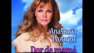 Anastasia Lazariuc  Mama [upl. by Novled]