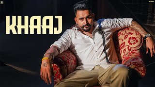 Khaaj Official Video Hunar Sidhu  Latest Punjabi Song 2024  Geet MP3 [upl. by Randa]