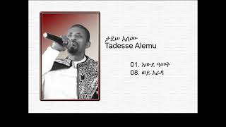 Tadesse Alemu  Awdamet [upl. by Eelahc]