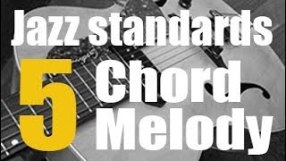 5 Jazz Standards Arranged For Guitar  Chord Melody Lesson With Tabs And Chord Diagrams [upl. by Abdel487]