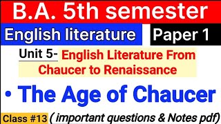 The Age of Chaucer  English Literature from Chaucer to Renaissance  ba 5th sem  unit 5 paper1 [upl. by Vesta]