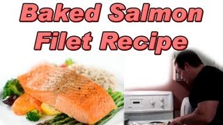 EASY Baked Salmon Filet Recipe [upl. by Hays]