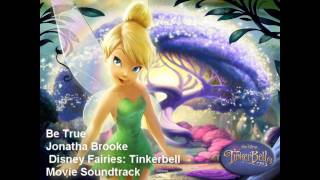 Tinkerbell Movie Soundtrack Be True [upl. by Mollie]